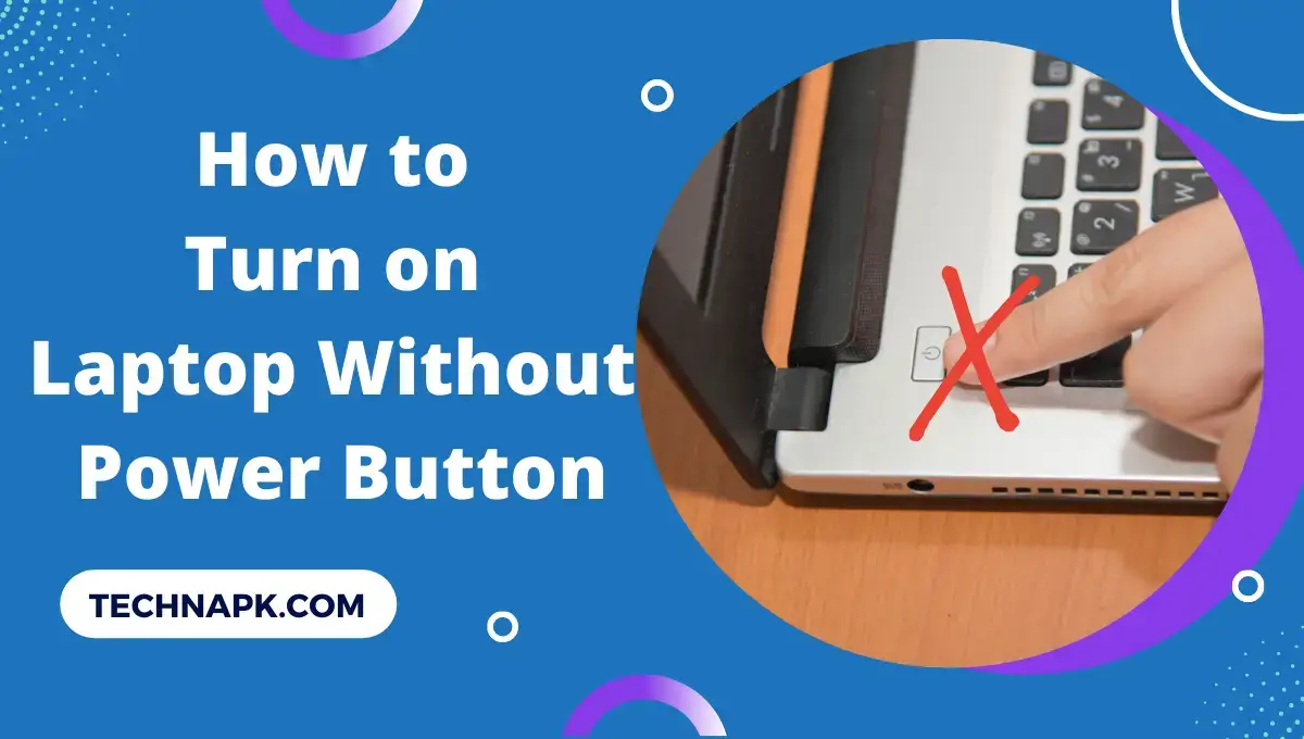 how to turn on laptop without power button